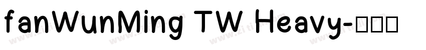 fanWunMing TW Heavy字体转换